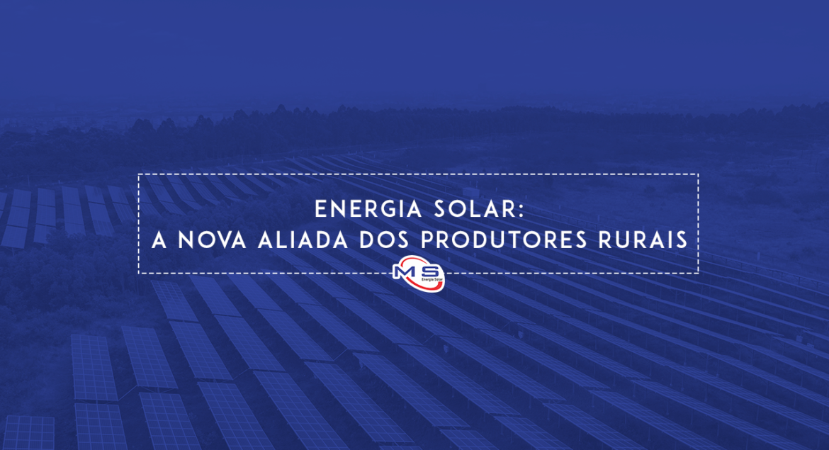 12-11-Energia-Solar-A-Nova-Aliada-dos-Produtores-Rurais